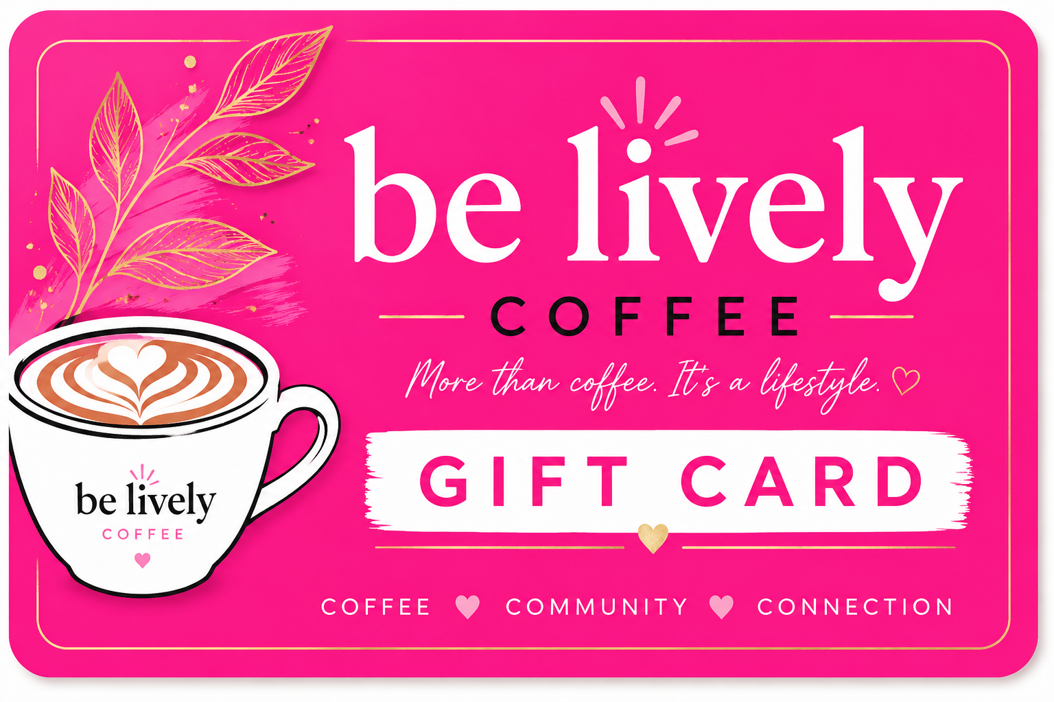 Be Lively Coffee Gift Card